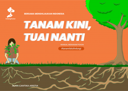 Unduh Ebook "Tanam Kini Tuai Nanti" Gratis 81 Cover ebook "Tanam Kini, Tuai Nanti" by LindungiHutan