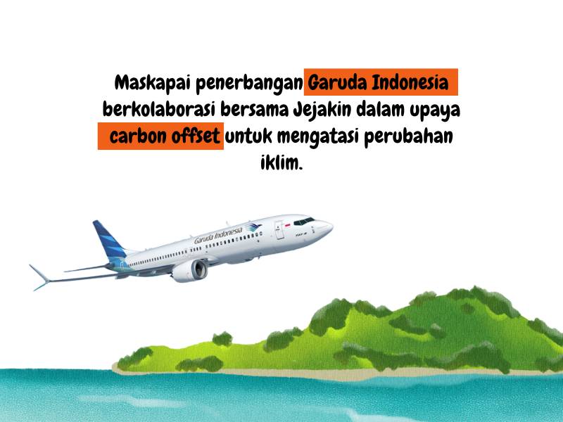 Program Tukar Mileage Garuda Indonesia, Upaya Carbon Offsett Industri Penerbangan 82 carbon offset garuda indonesia