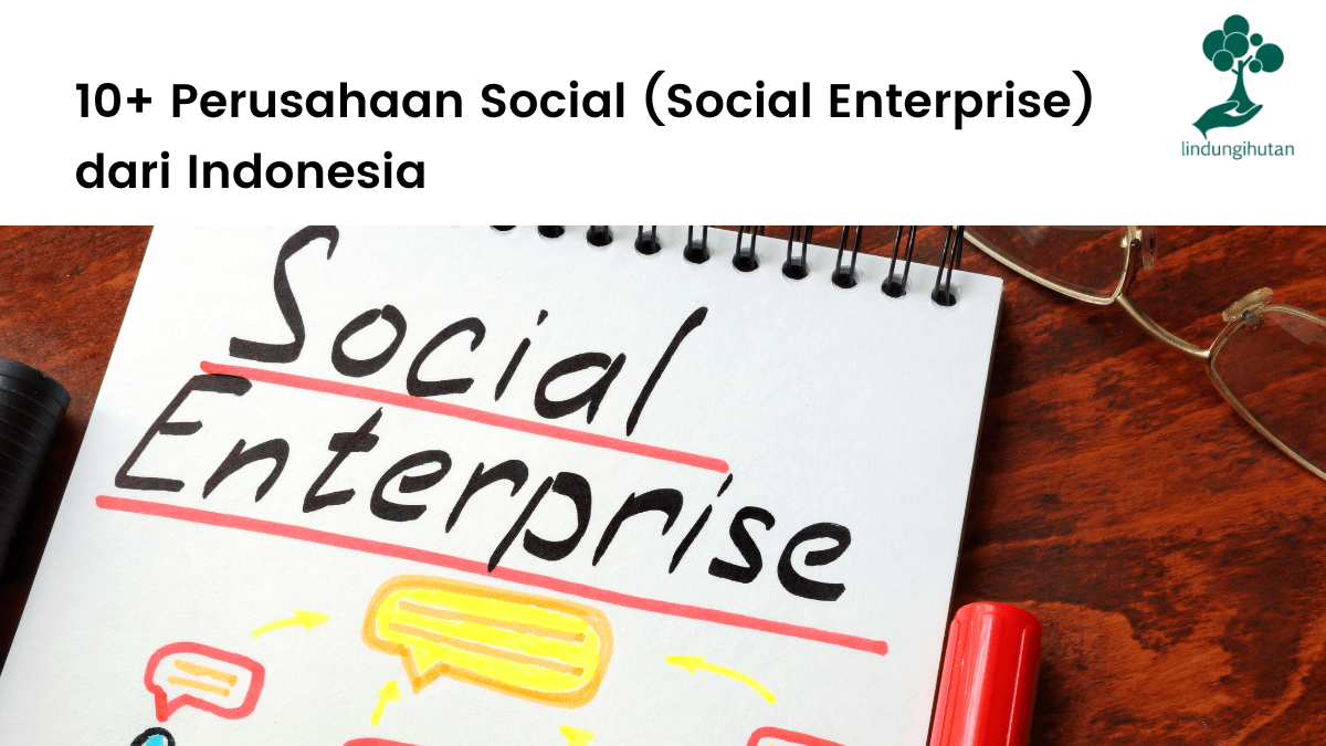 Daftar social enterprise dari Indonesia