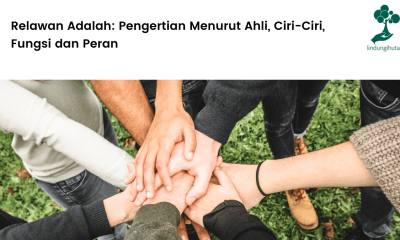 Relawan Adalah_ Pengertian Menurut Ahli, Ciri-Ciri, Fungsi dan Peran.