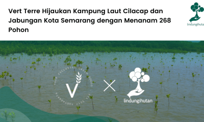 Vert Terre Hijaukan Kampung Laut Cilacap dan Jabungan Kota Semarang dengan Menanam 268 Pohon.