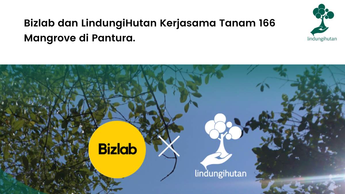 Bizlab dan LindungiHutan Kerjasama Tanam 166 Mangrove di Pantura..