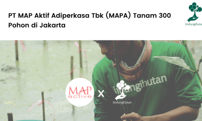 PT MAP Aktif Adiperkasa Tbk (MAPA) menanam 353 pohon di Jakarta bersama LindungiHutan.