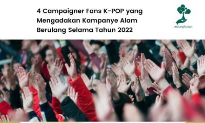Kpopers galang kampanye alam bersama LindungiHutan.