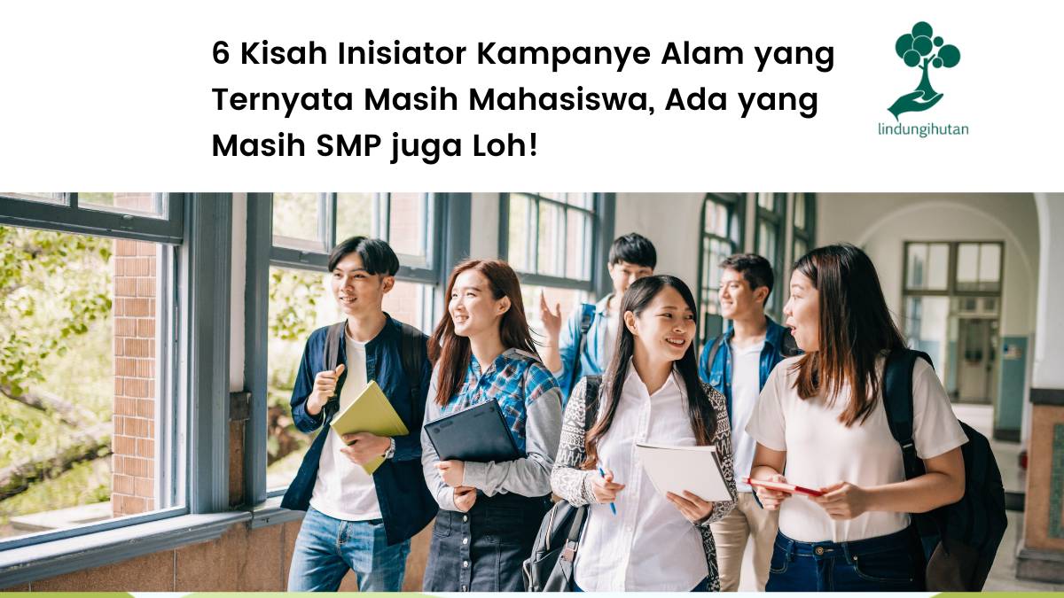 Insiasi kampanye alam oleh mahasiswa dan siswa.