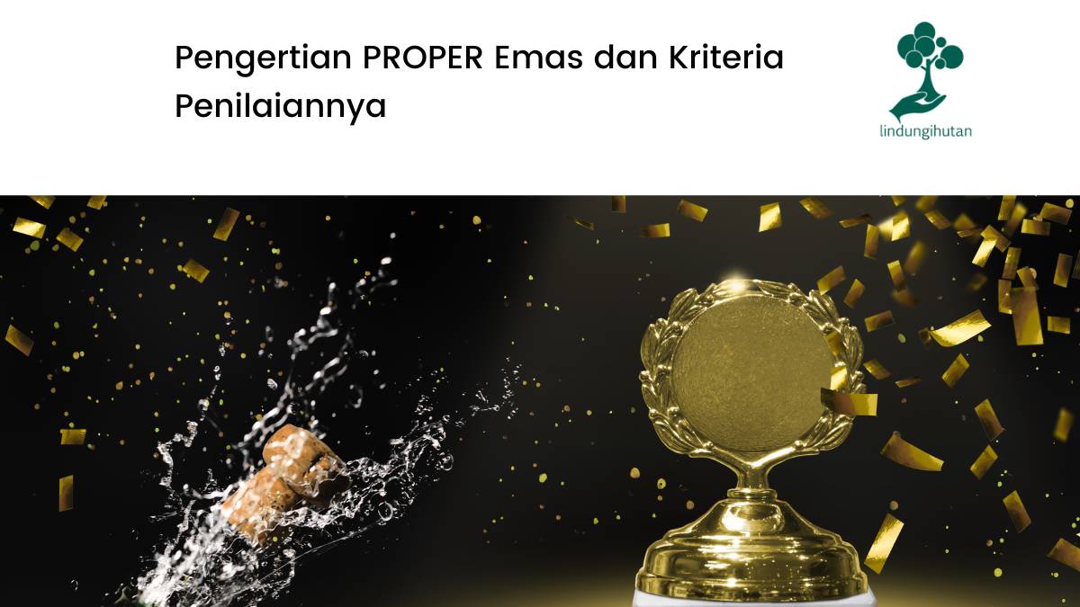 PROPER Emas dan Kriteria Penilaiannya