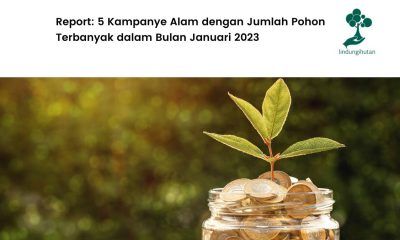 Kampanye Alam dengan Jumlah Pohon Terbanyak dalam Bulan Januari 2023.