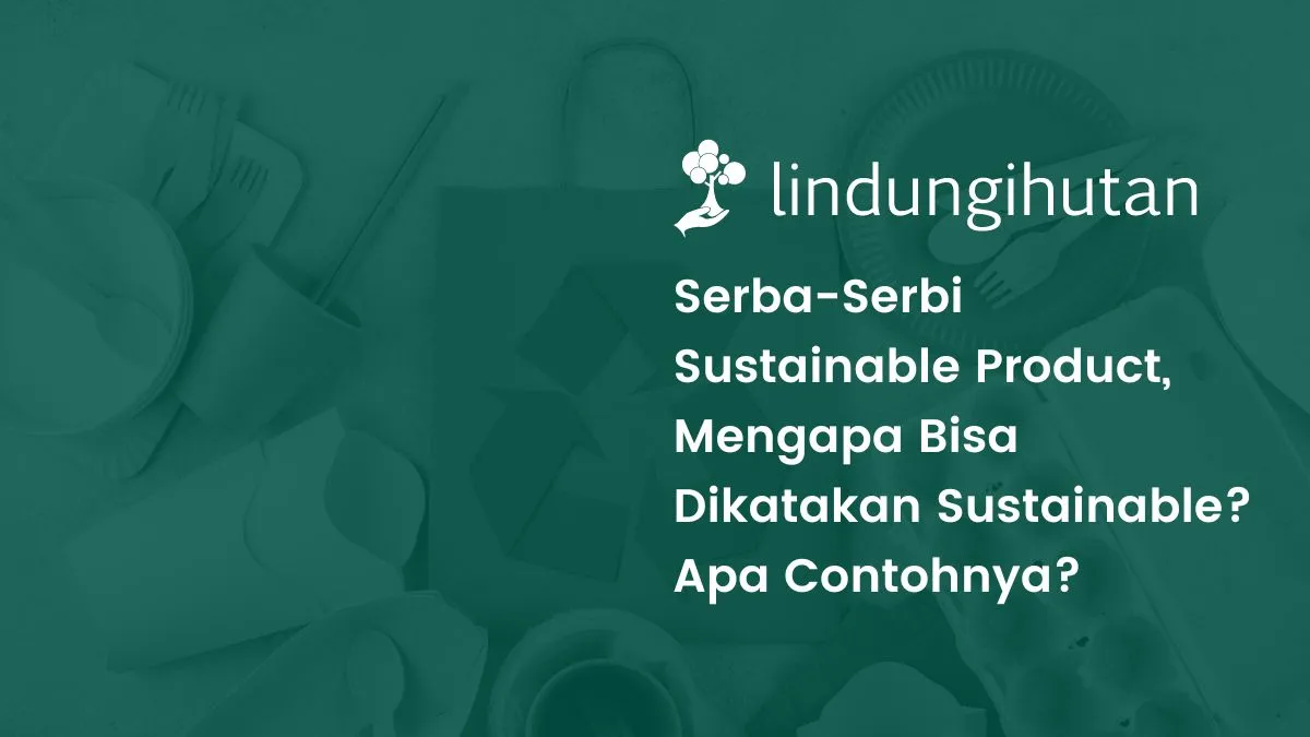 Sustainable product adalah