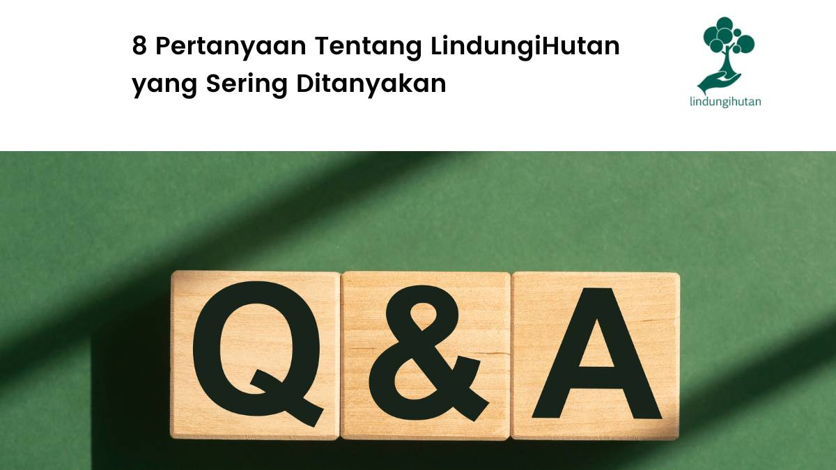 Pertanyaan tentang LindungiHutan