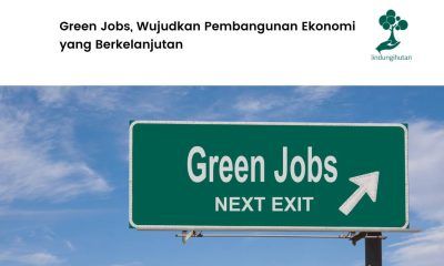 Serba-serbi tentang green jobs.