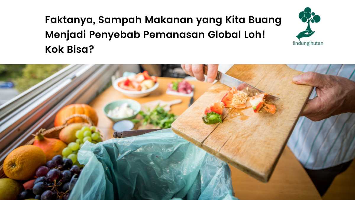 Dampak sampah makanan.