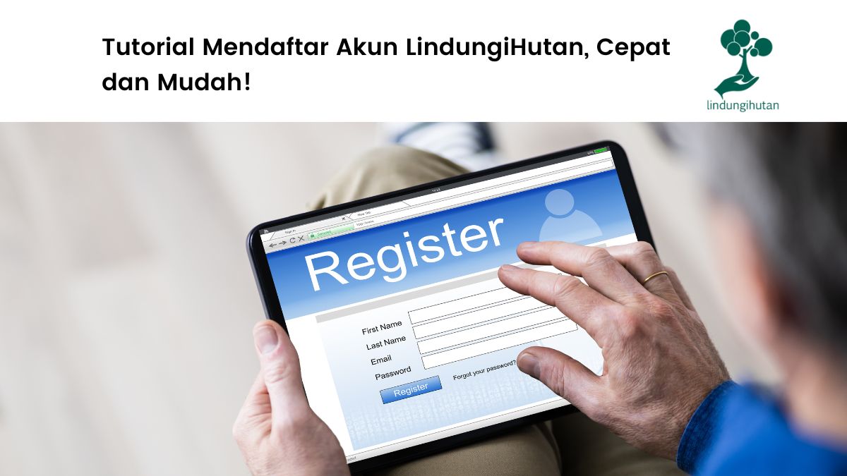 Tutorial mudah membuat akun LindungiHutan