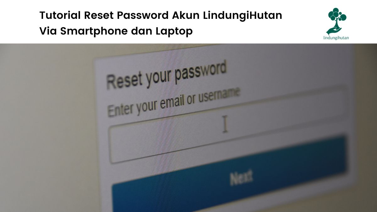 tutorial reset password akun lindungihutan.