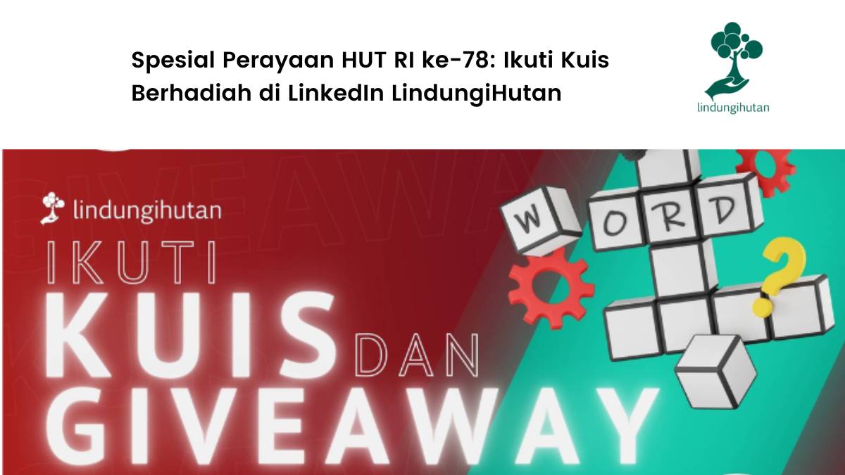 Kuis Berhadiah LindungiHutan