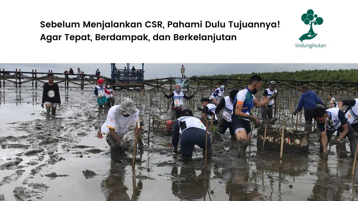 Tujuan CSR dan manfaat CSR