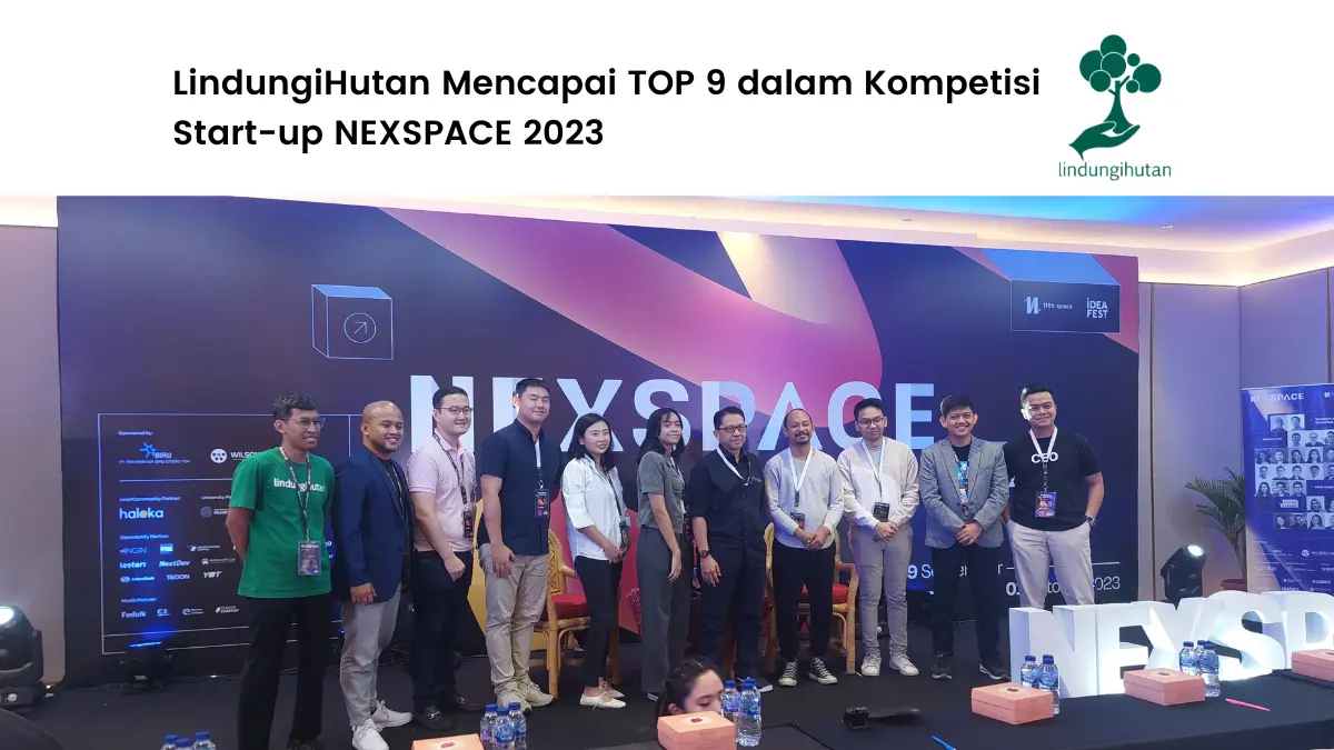 LindungiHutan mengikuti kompetisi NEXSPACE