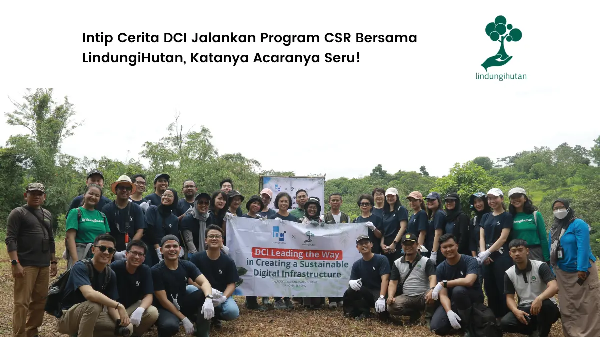 Testimoni program csr DCI bersama lindungihutan