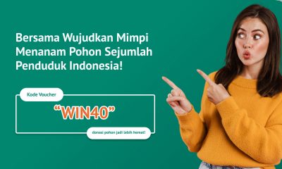 Promo 40% donasi pohon LindungiHutan.