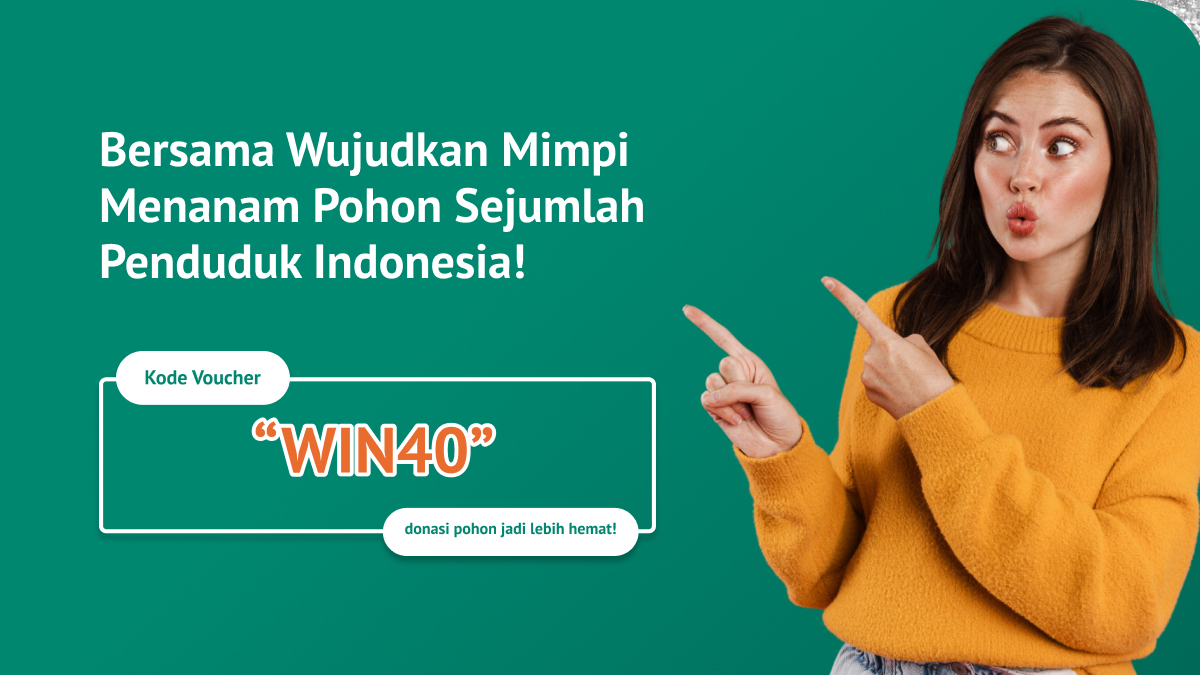 Promo 40% donasi pohon LindungiHutan.