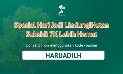 Promo langsung 7 ribu di hari ulang tahun LindungiHutan ke-7.