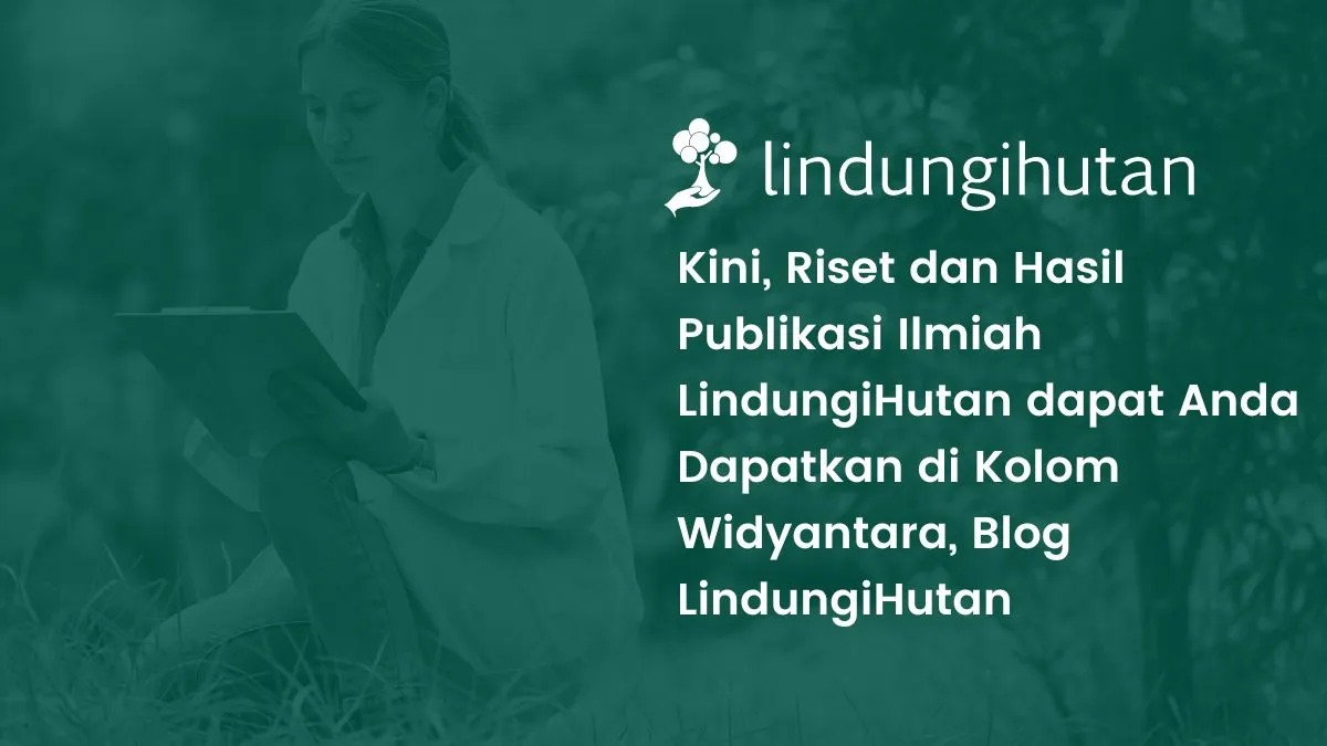 publikasi ilmiah LindungiHutan