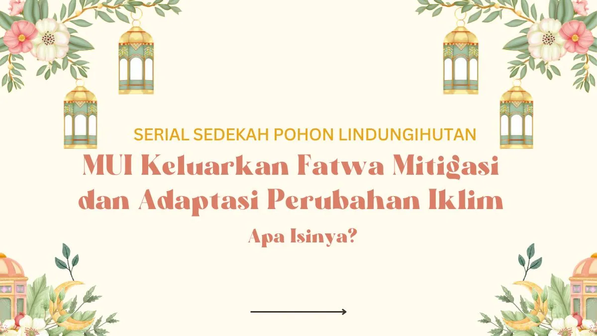 Fatwa MUI Pengendalian Perubahan iklim