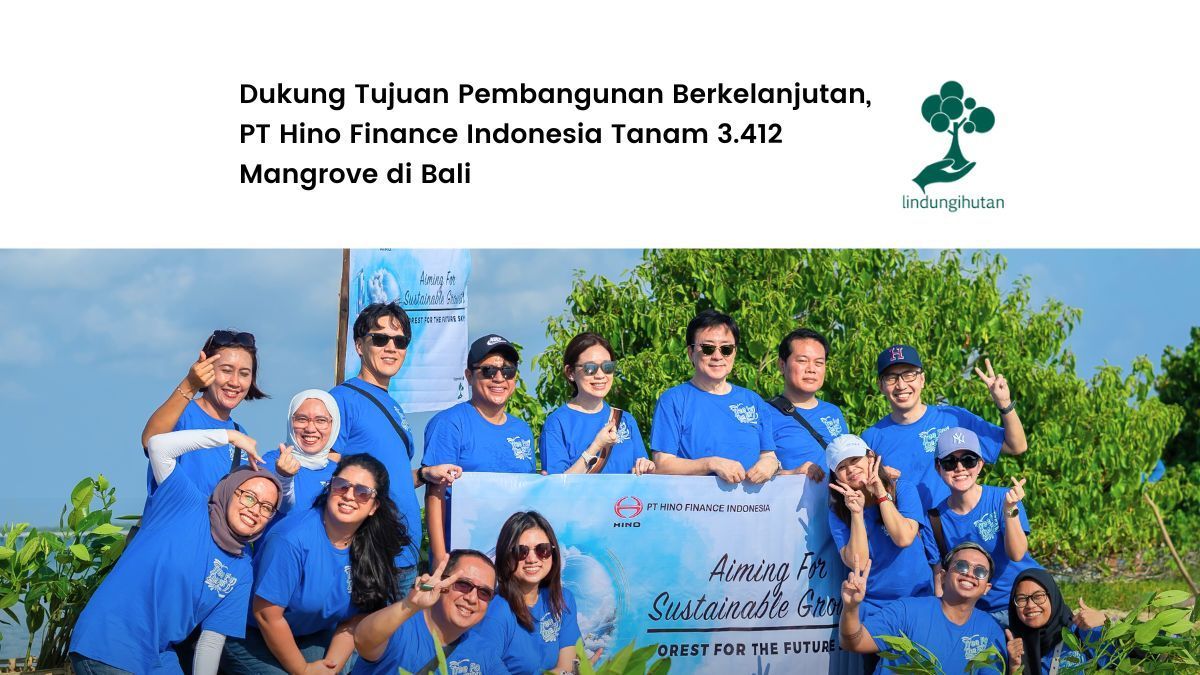 PT Hino Finance Indonesia lindungihutan bali