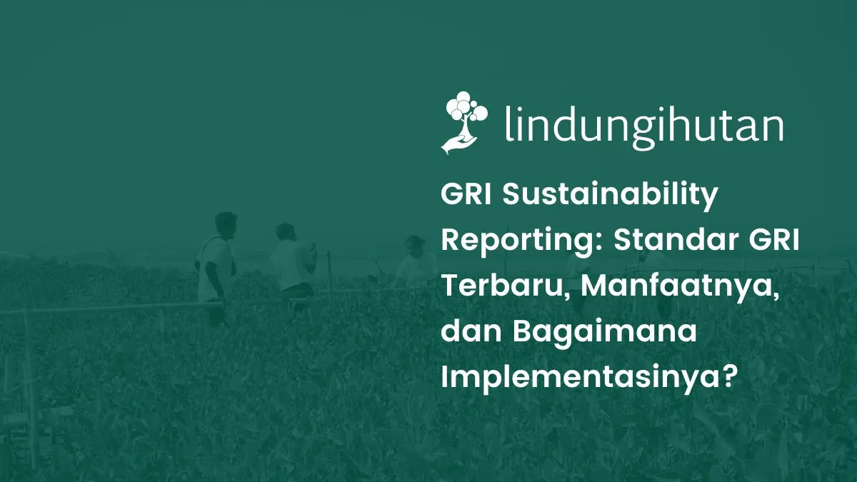 Apa itu GRI sustainability reporting