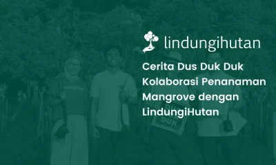 Kolaborasi Dus Duk Duk bersama LindungiHutan