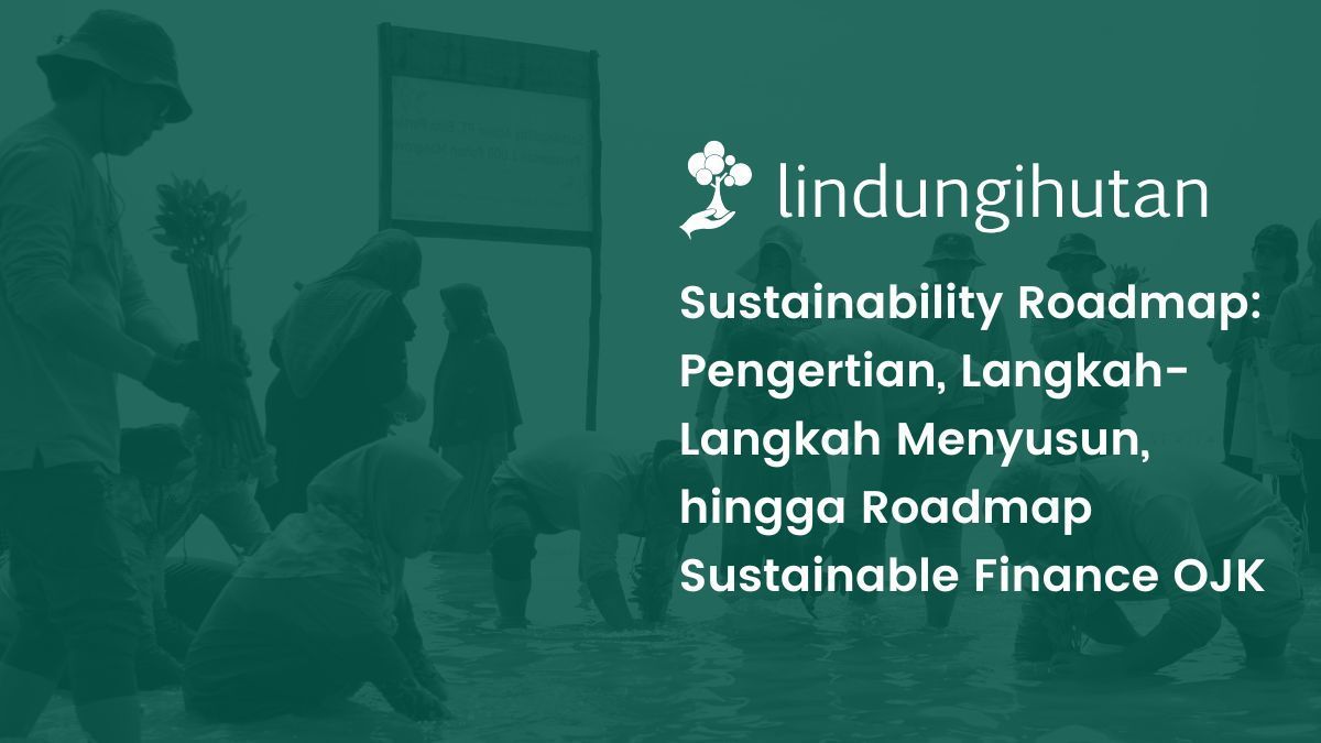 Sustainability roadmap adalah