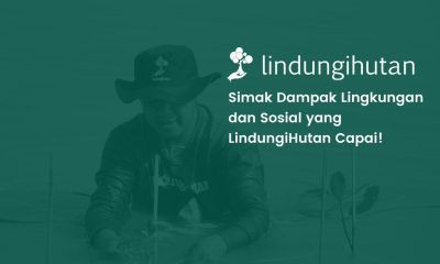 Dampak Sosial dan Dampak Lingkungan LindungiHutan