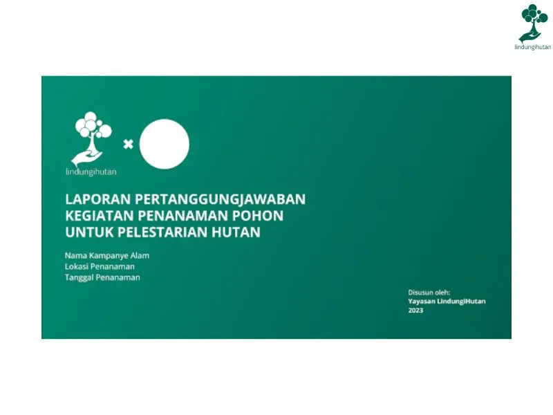 Gambar Laporan Pertanggung Jawaban Kegiatan Penanaman Pohon LindungiHutan 1