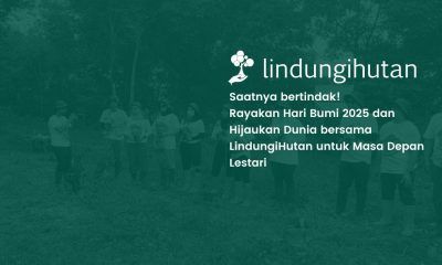 hari bumi 2025 LindungiHutan