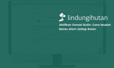 donasi rutin bulanan pohon lindungihutan