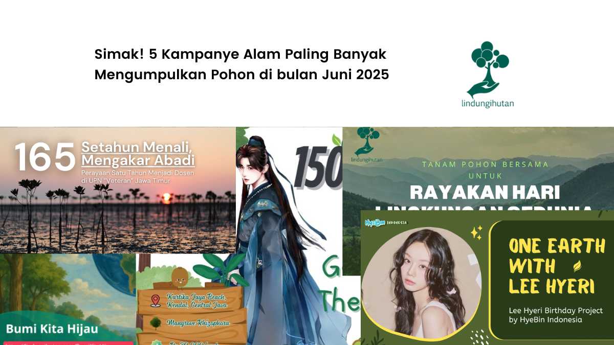 kampanye alam juni 2025 cek