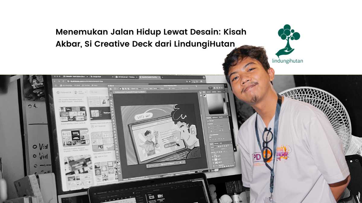 putra akbar creativ deck Lindungihutan tim