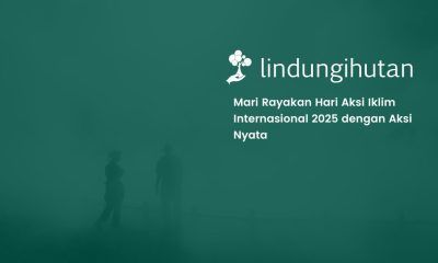 hari aksi iklim internasional 2025 lindungihutan