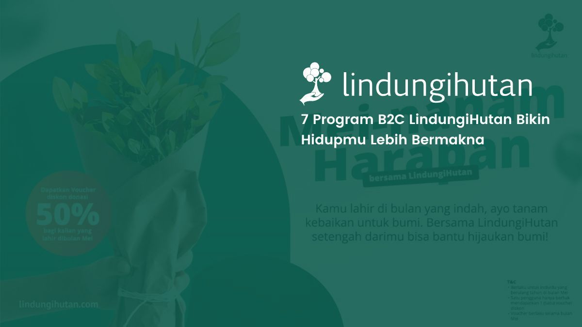 program b2c lindungihutan 2025
