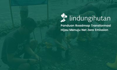 roadmap transformasi hijau lindungihutan