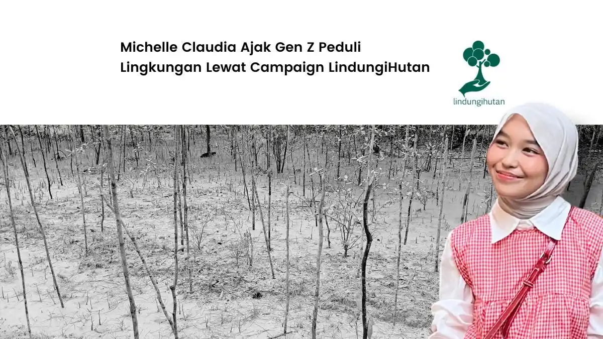aksi lingkungan michelle claudia lindungihutan