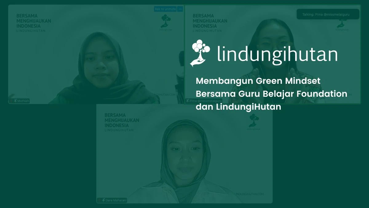 green mindset guru belajar foundation lindungihutan
