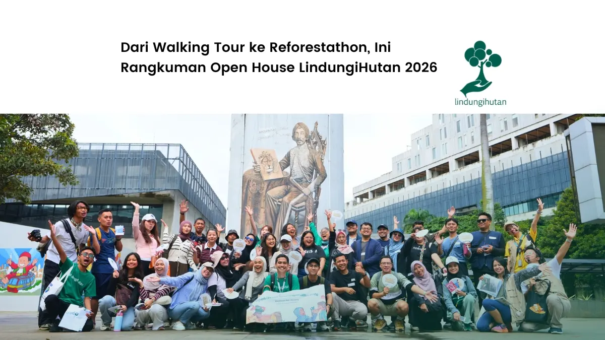 open house lindungihutan 2026 reforestathon