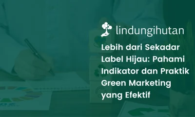 Lebih dari Sekadar Label Hijau: Pahami Indikator dan Praktik Green Marketing yang Efektif